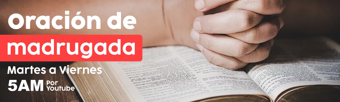 Oración de madrugada en vivo desde la Iglesia Palabra Viva de Bogotá, transmisión por YouTube de martes a viernes a las 5:00 AM.