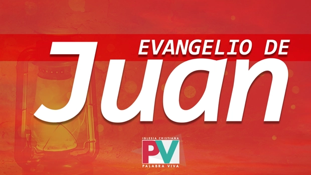 Predicación sobre el Evangelio de Juan en la iglesia Palabra Viva